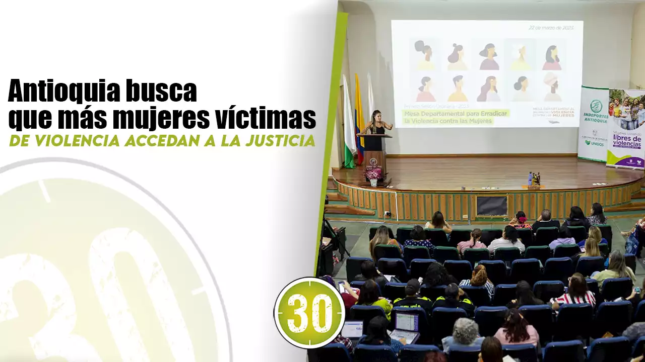 [VIDEO] Antioquia busca que más mujeres víctimas de violencia accedan a la justicia | Minuto30