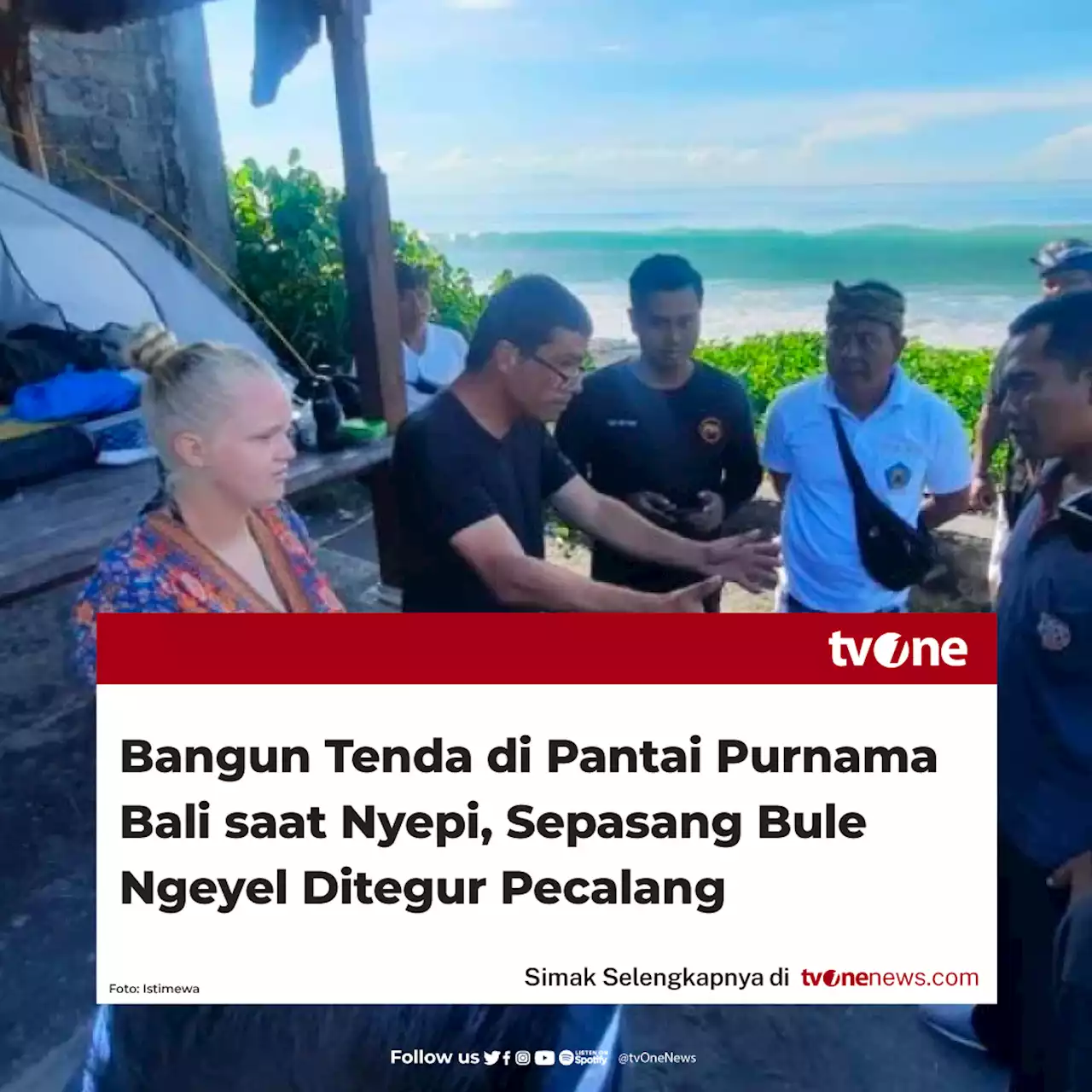 Viral, Berulah Lagi, Bangun Tenda di Pantai Purnama Bali saat Nyepi, Sepasang Bule Ngeyel Ditegur Pecalang