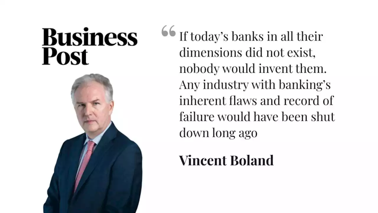 Vincent Boland: The fact that banks fail is the lesson we never seem to learn