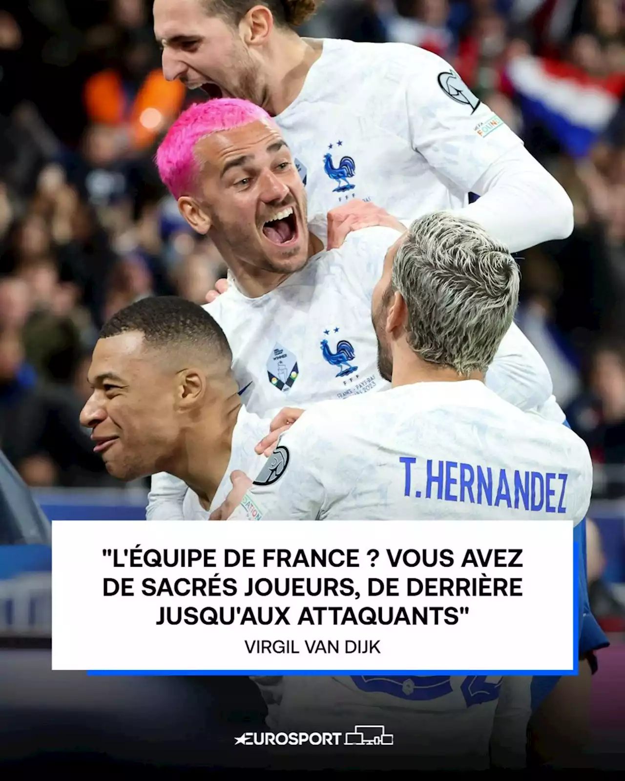 France - Pays-Bas - 'Vous avez de sacrés joueurs' : Bienvenue dans la nouvelle ère des Bleus