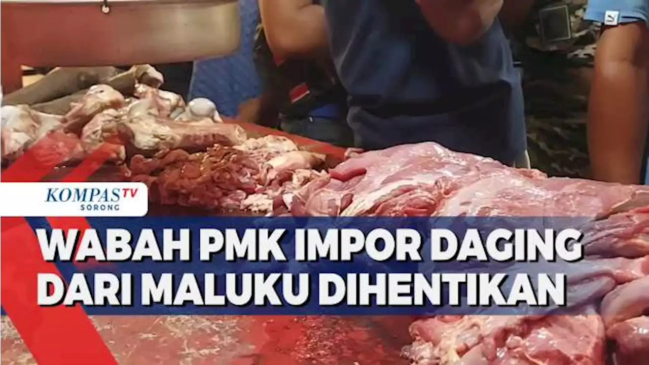 Pemerintah Kota Sorong Sementara Hentikan Impor Daging Sapi dari Maluku