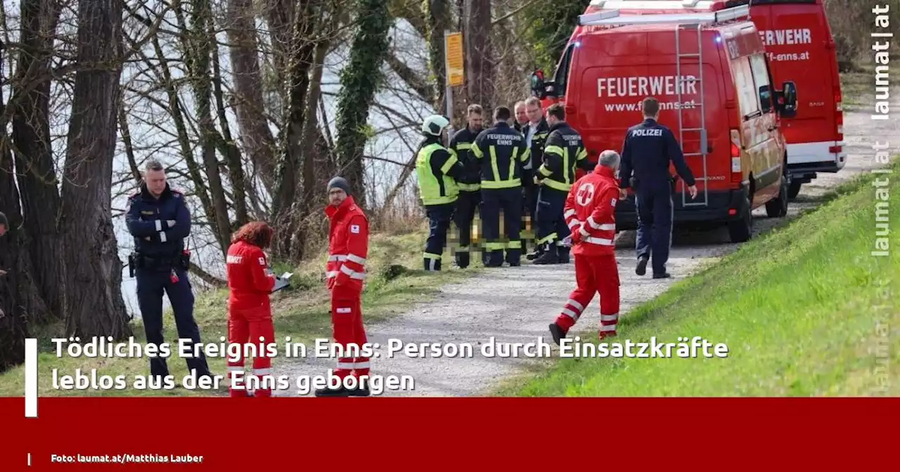 Tödliches Ereignis in Enns: Person durch Einsatzkräfte leblos aus der Enns geborgen | laumat|at