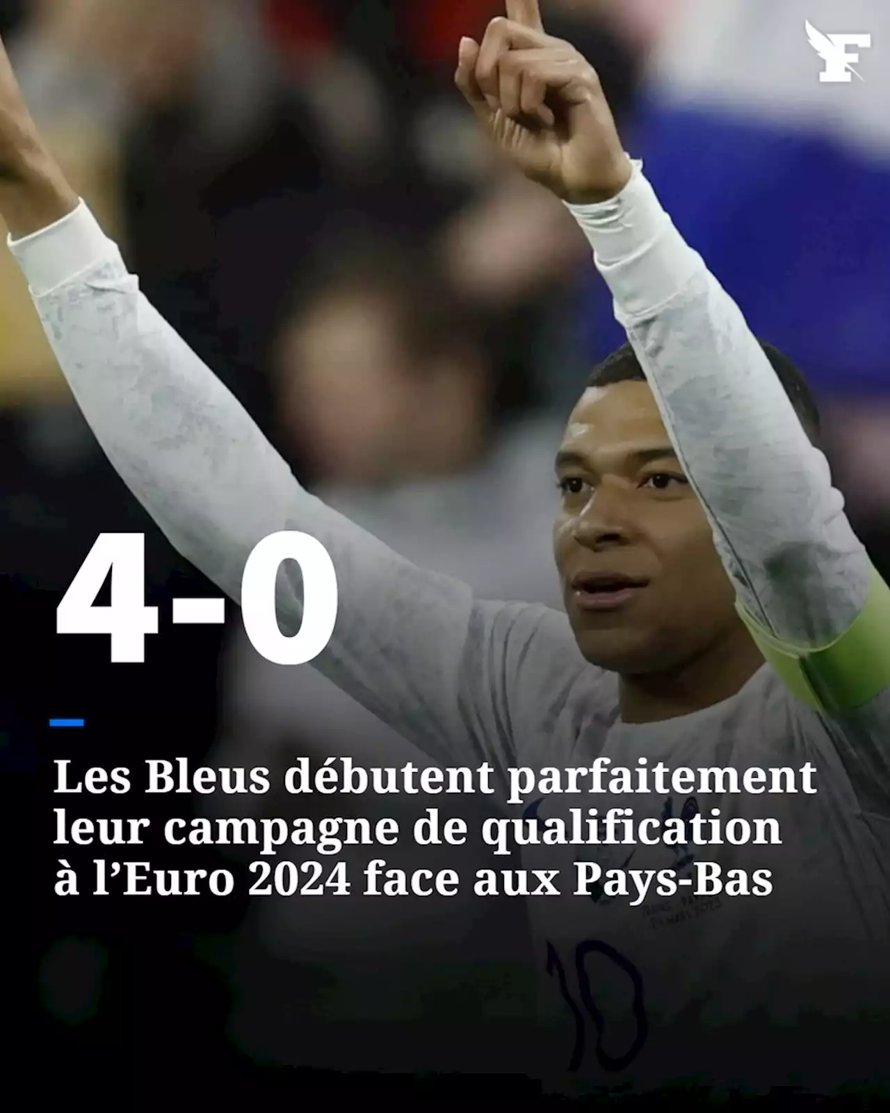 Qualifs Euro 2024 : le résumé de l'écrasante victoire des Bleus face aux Pays-Bas