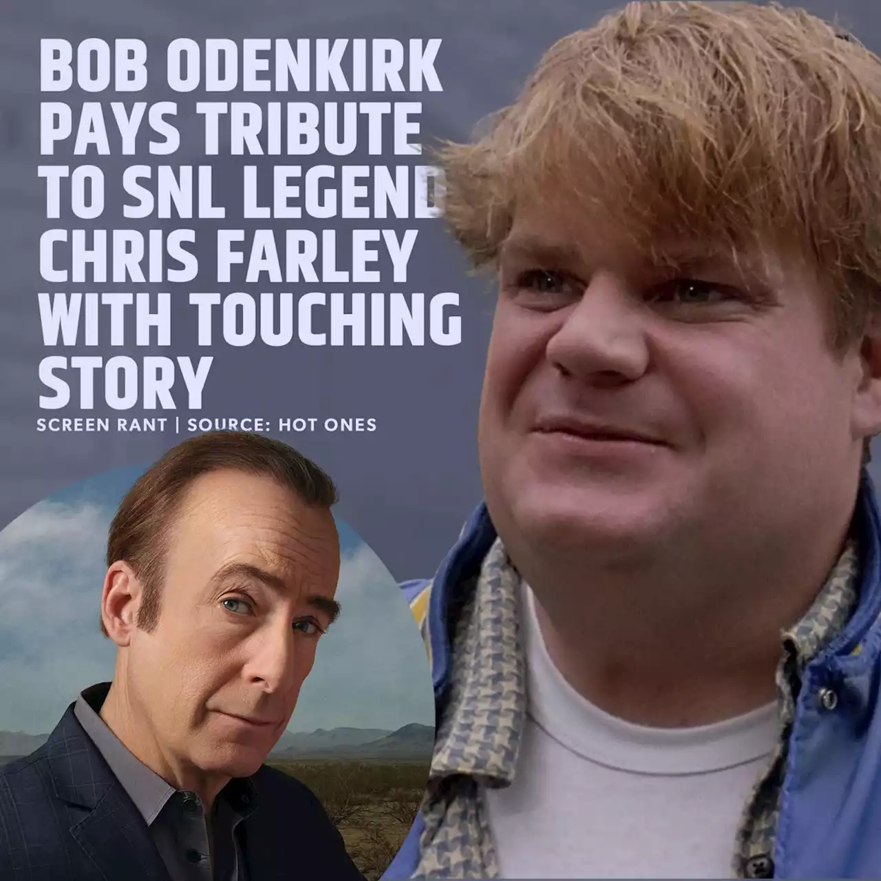 Bob Odenkirk Pays Tribute To SNL Legend Chris Farley With Touching Story