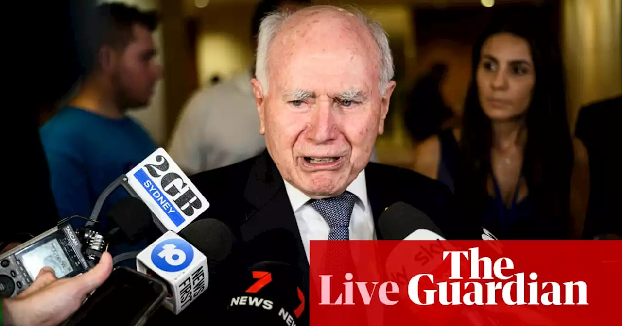 Australia politics live: Howard says Labor’s dominance won’t last long; emissions bill haggling down to the wire