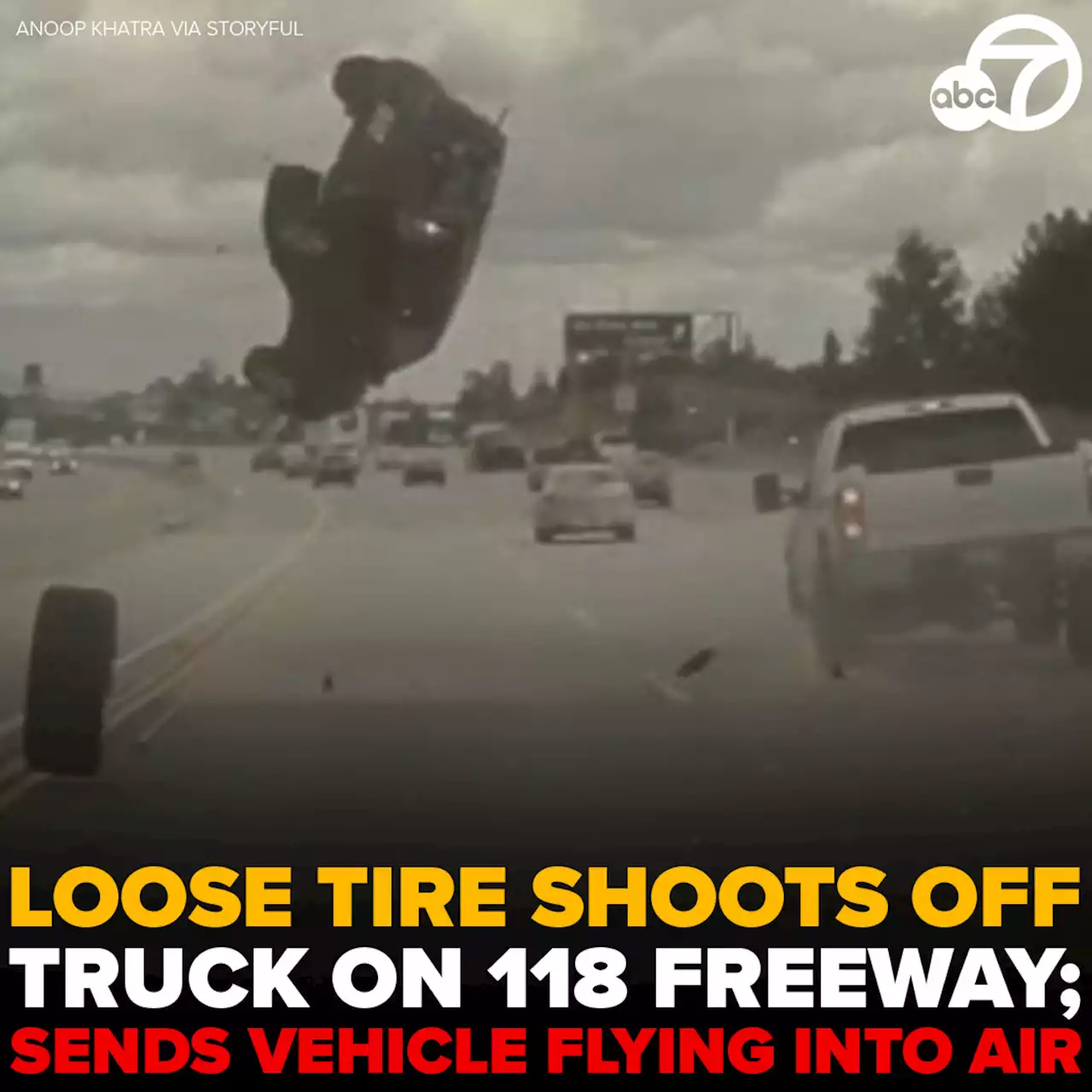 Wild video shows tire shooting off truck on 118 Freeway in Chatsworth; sends vehicle flying into air