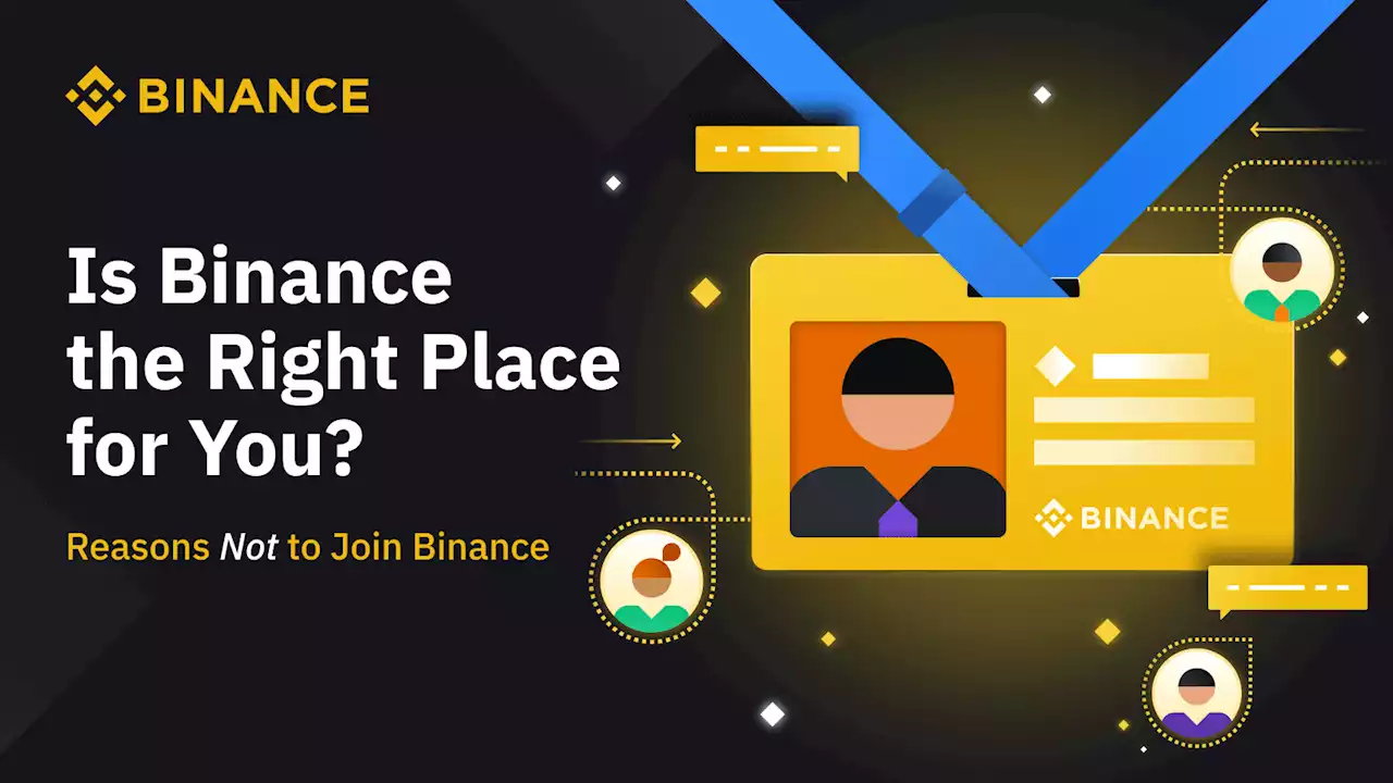 Is Binance The Right Place For You? Reasons Not to Join Binance | Binance Blog