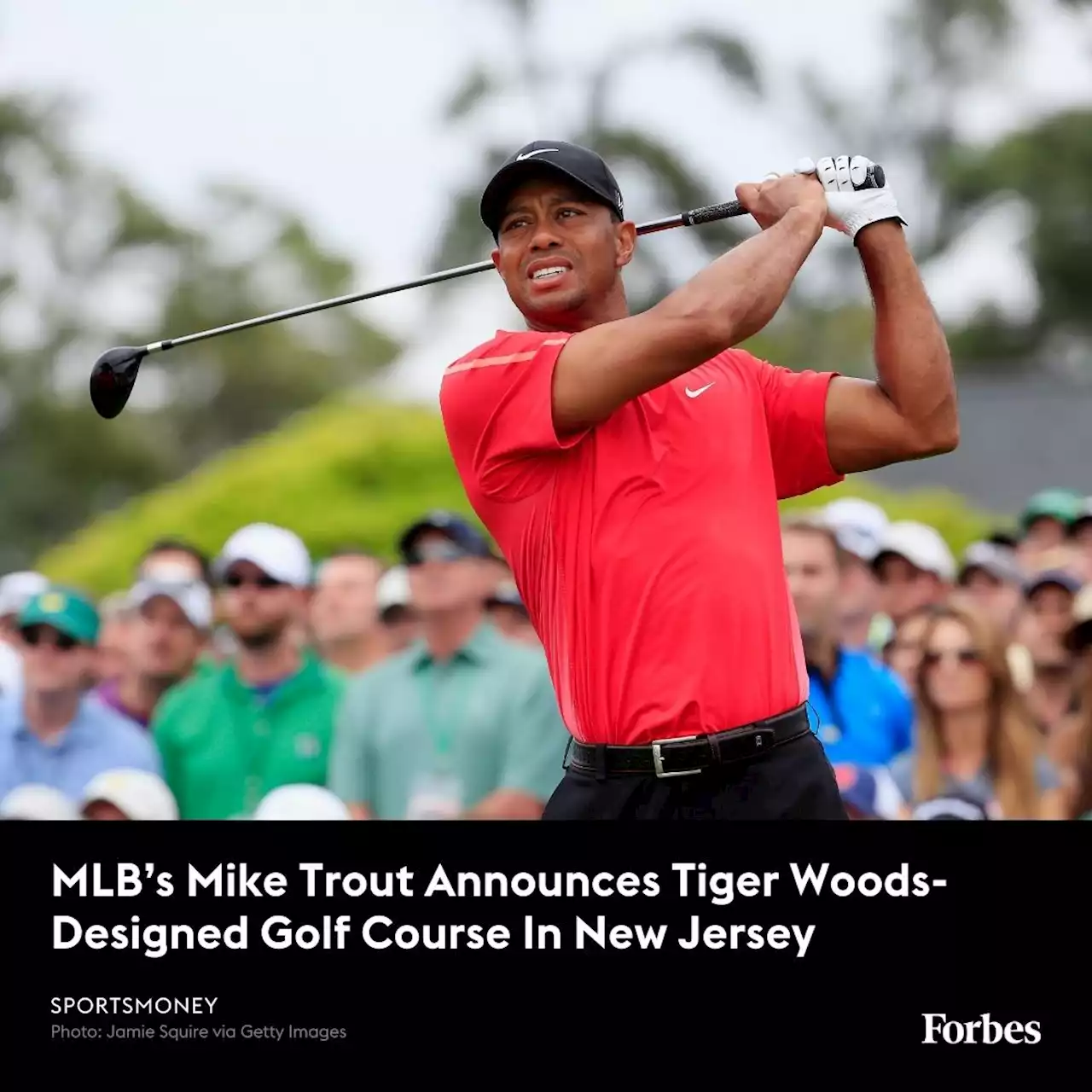 MLB’s Mike Trout Announces Tiger Woods-Designed Golf Course In New Jersey