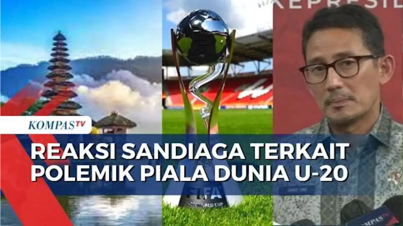 Menparekraf Sandiaga Sebut Jika Piala Dunia U-20 Batal Maka Pariwisata Akan Terdampak