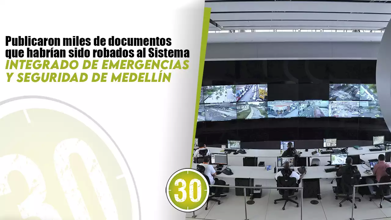 Publican miles de documentos que habrían sido robados al Sistema Integrado de Emergencias y Seguridad de Medellín | Minuto30