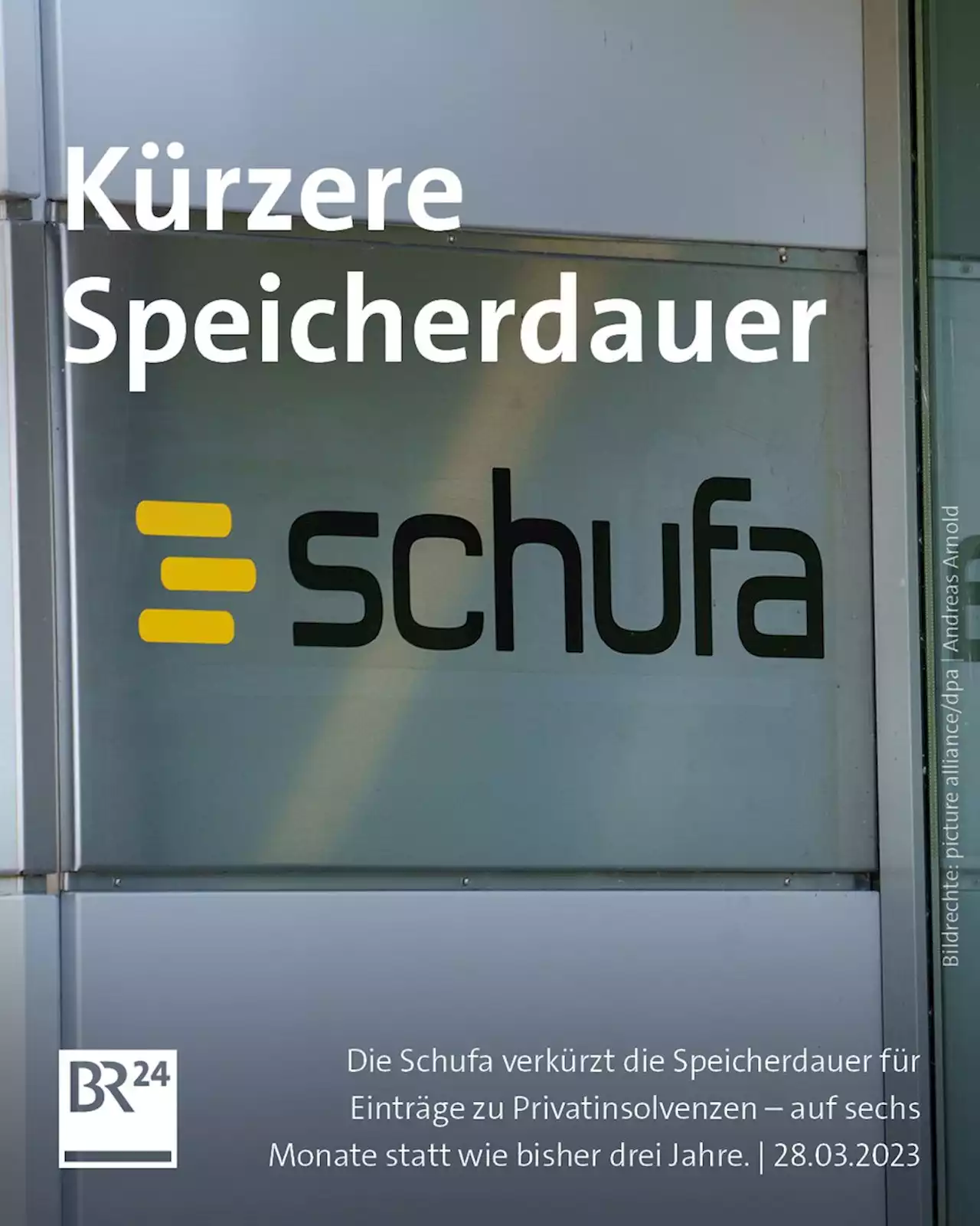 Schufa verkürzt Speicherdauer für Einträge zu Privatinsolvenzen