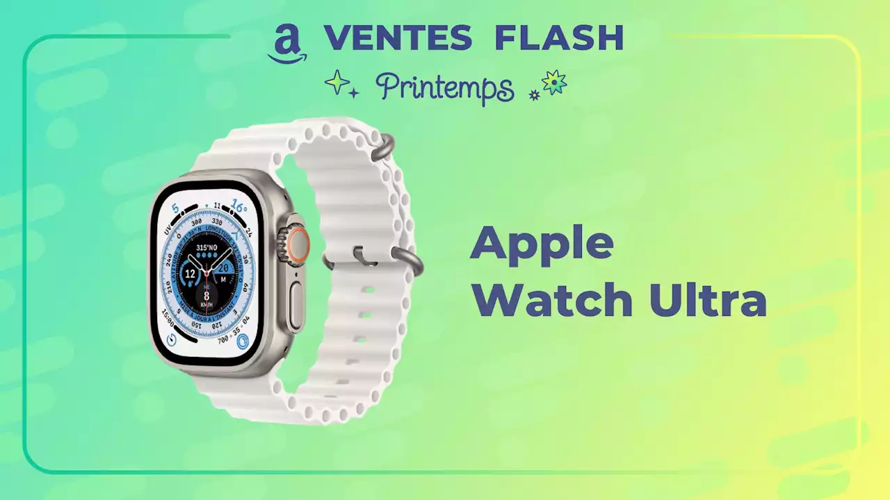 L'Apple Watch Ultra coûte 125 € de moins à l'occasion des ventes flash d'Amazon