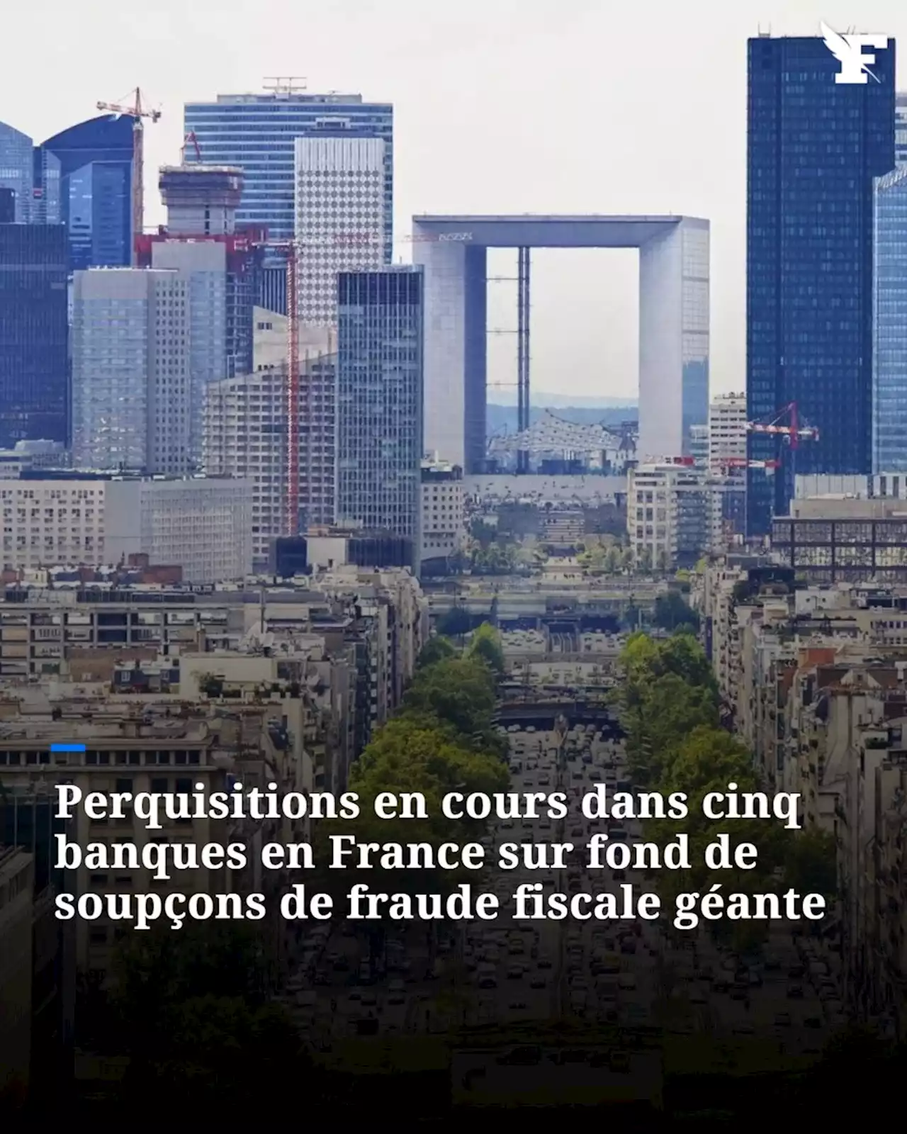 Soupçons de fraude fiscale géante : perquisitions en cours dans cinq banques en France