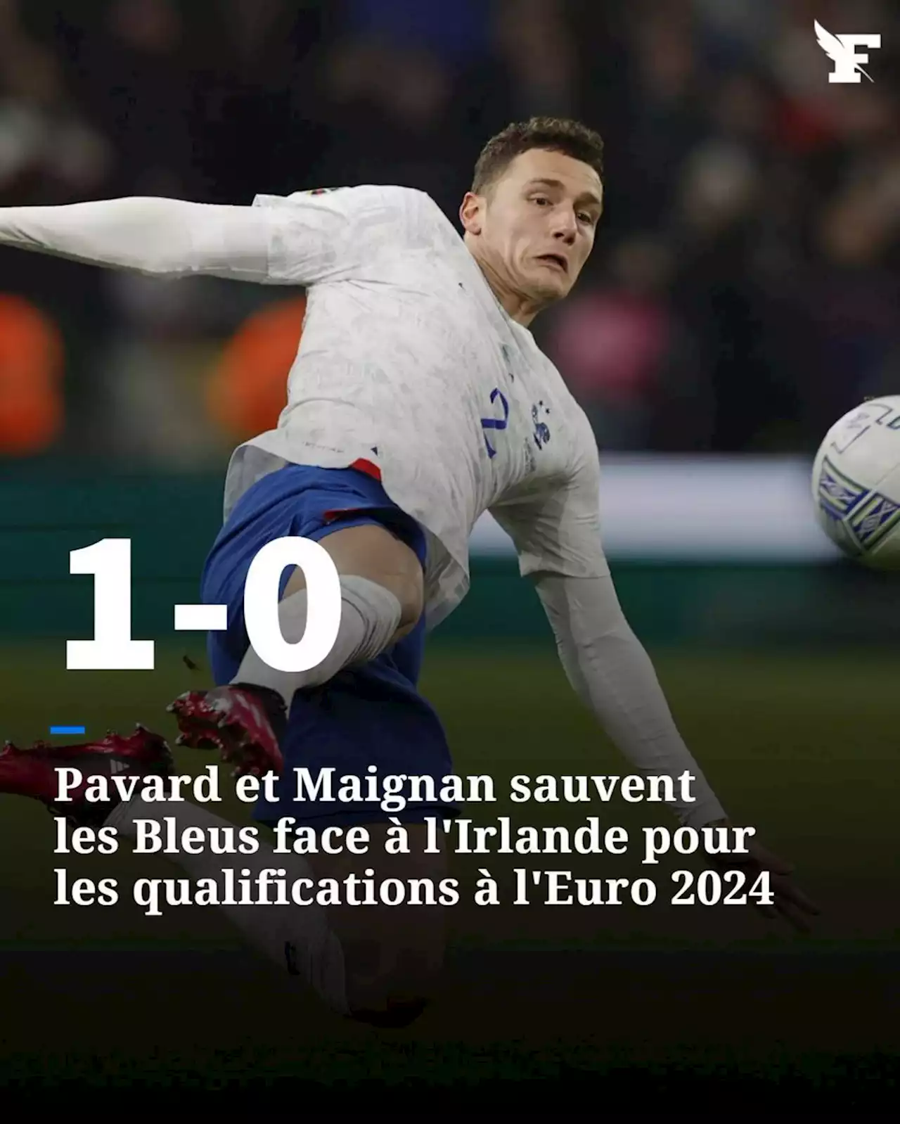 Irlande-France : Maignan et Pavard évitent aux Bleus de tomber dans le piège