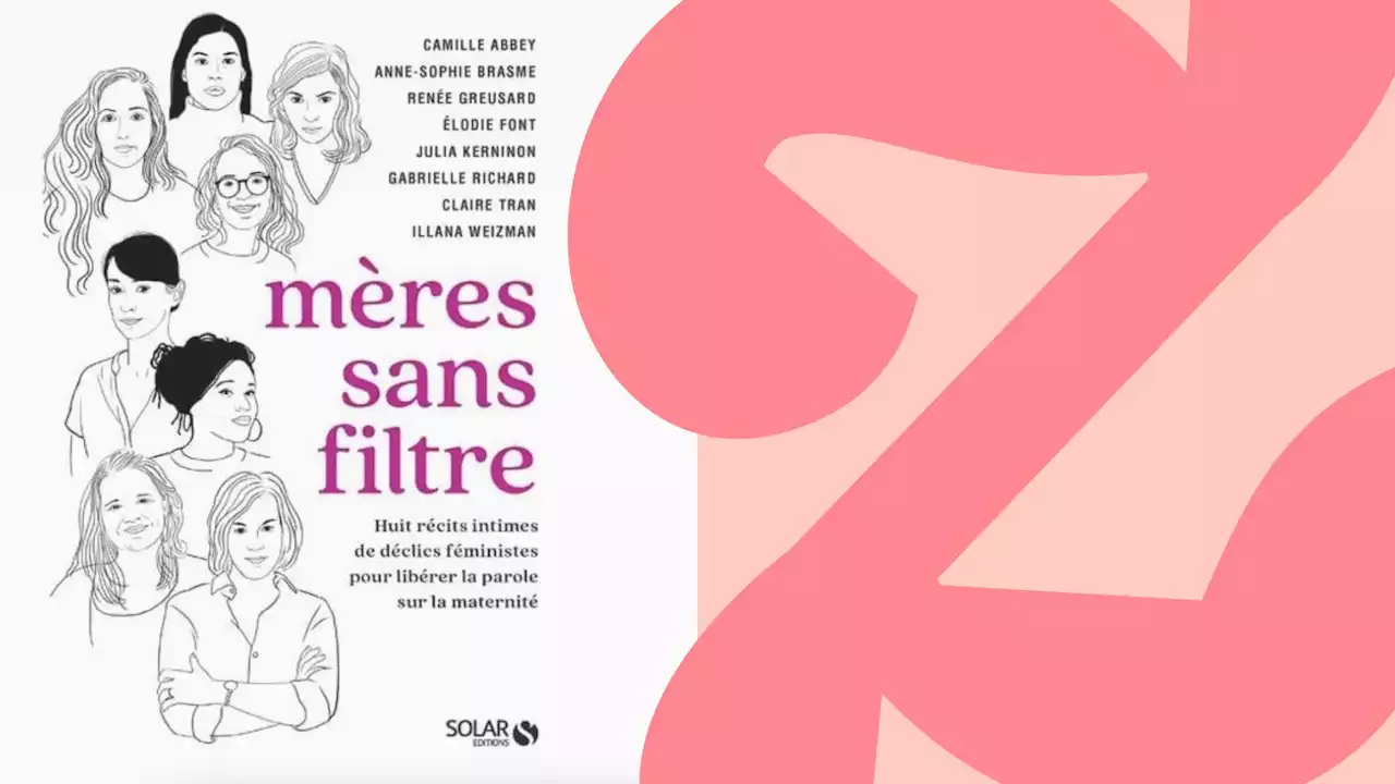 Mères sans filtre : le livre féministe sur la maternité à glisser dans toutes les (bonnes) bibliothèques