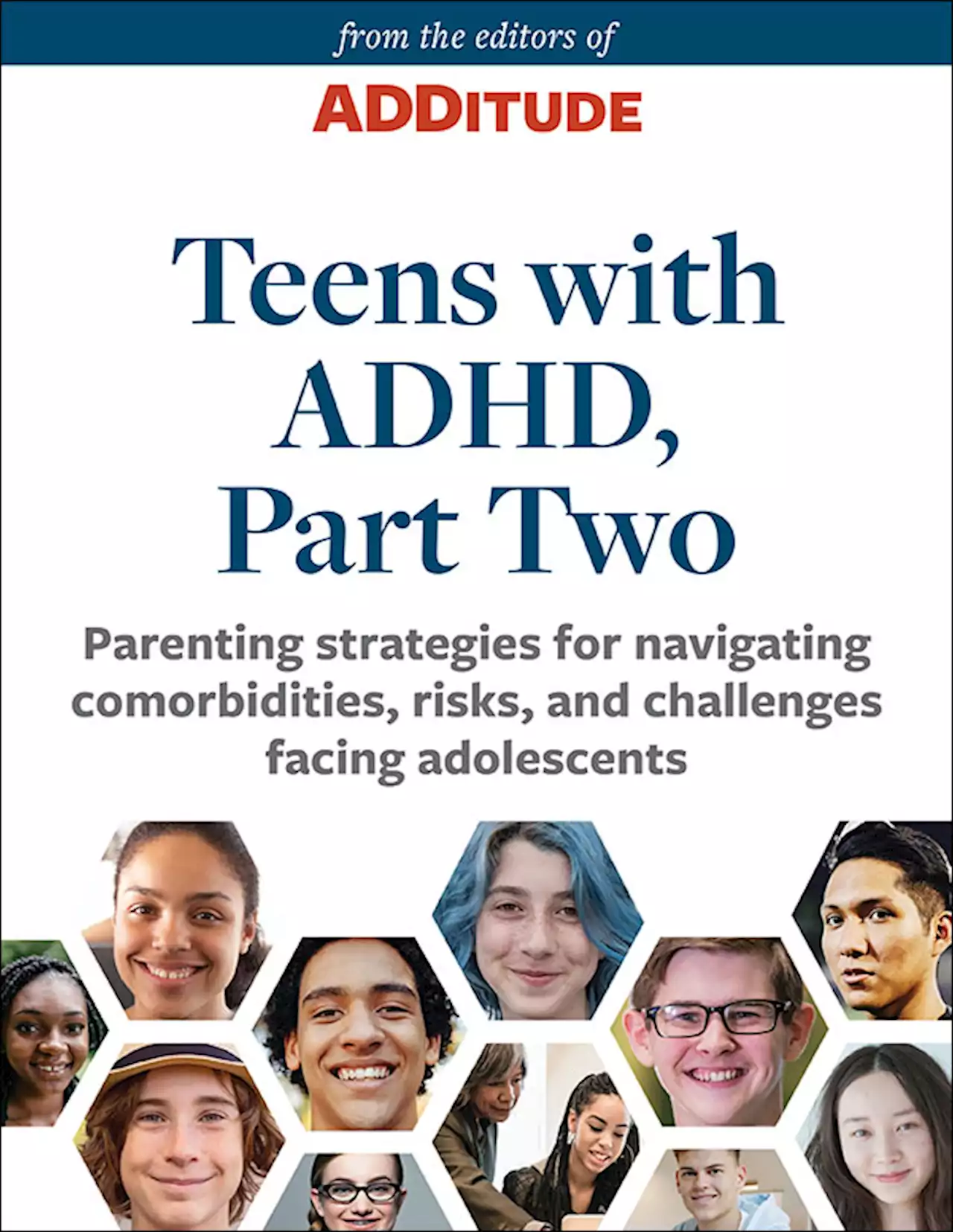 The Parents' Guide to Raising a Teen with ADHD, Part Two