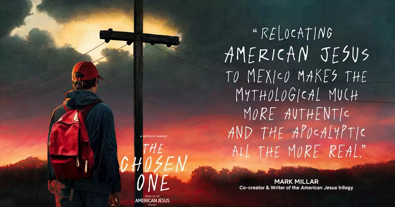 The Chosen One: Netflix Sets TV Adaptation of Mark Millar's American Jesus