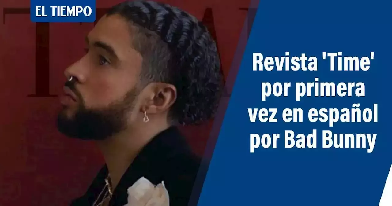 Bad Bunny: su inicio en la música, su estilo y sus mejores canciones