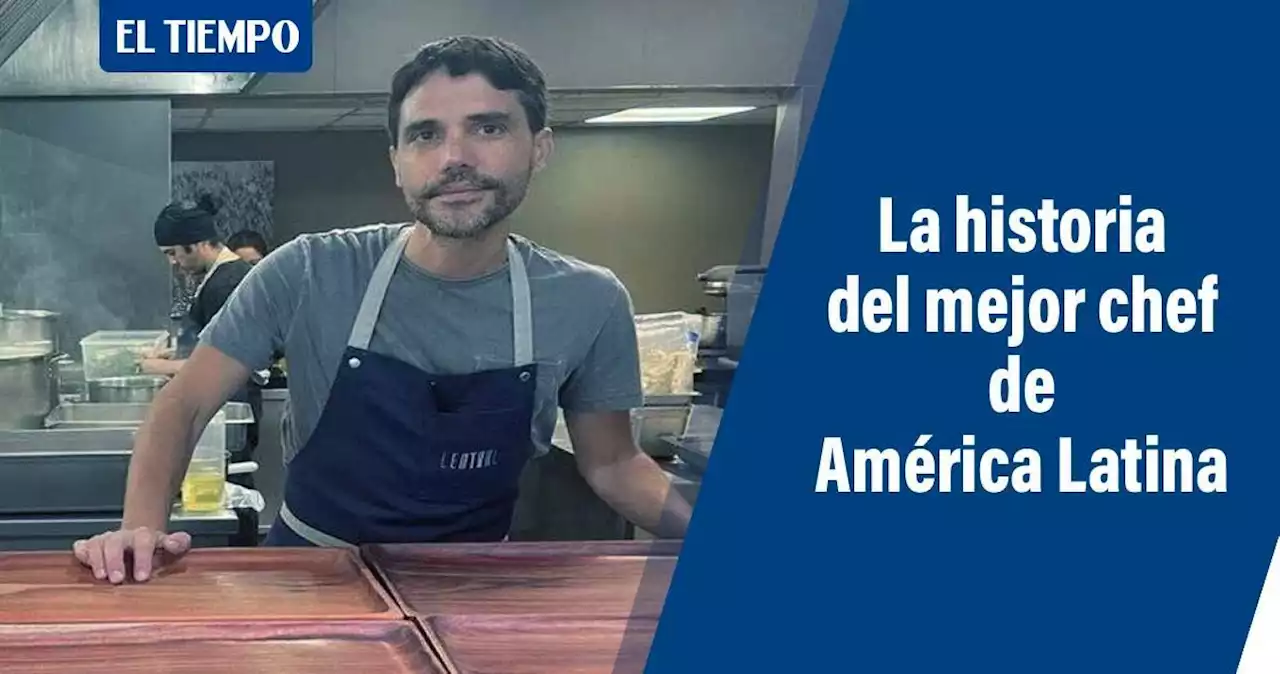 Renunció al derecho y ahora es el chef del mejor restaurante de América Latina