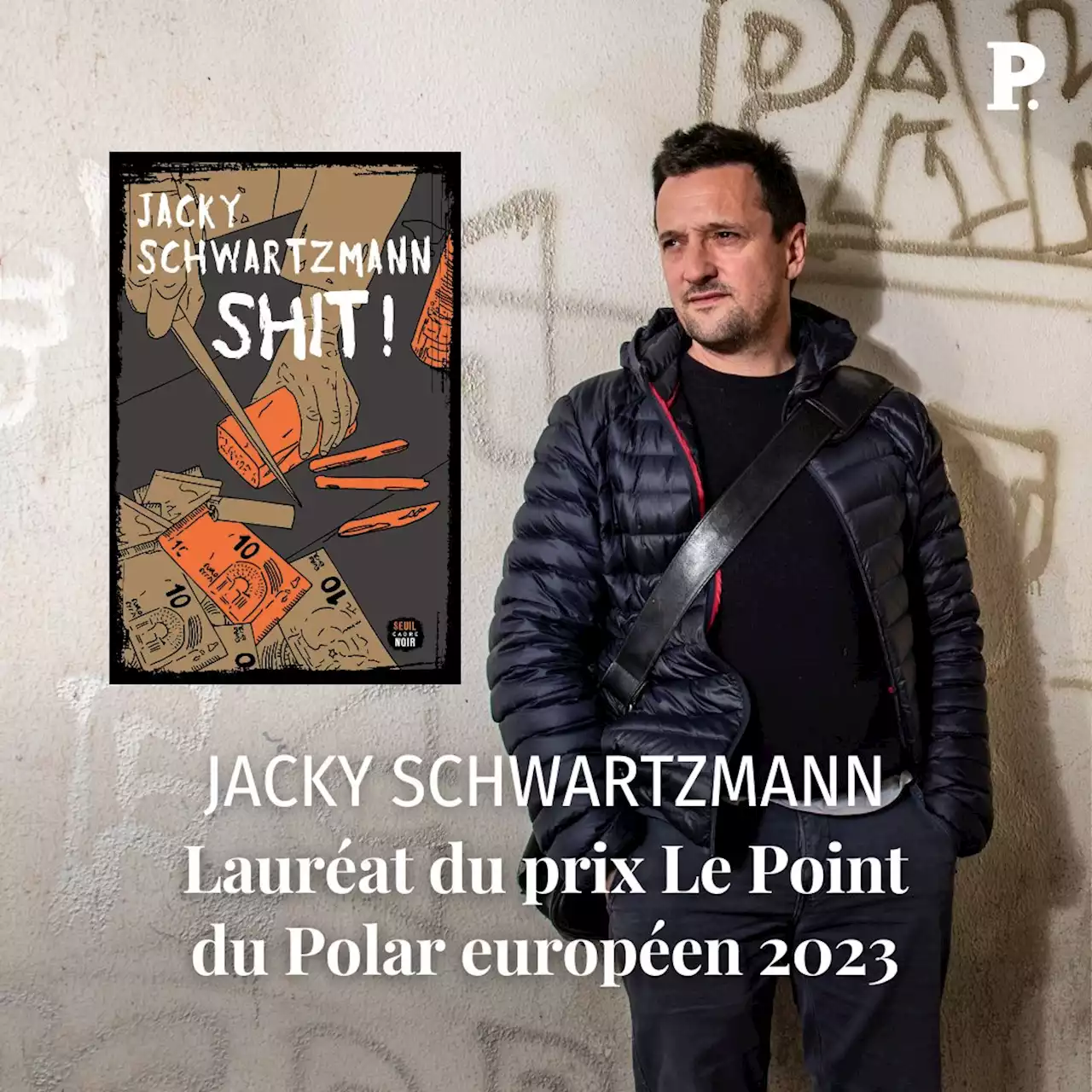 Jacky Schwartzmann, prix « Le Point » du Polar européen 2023