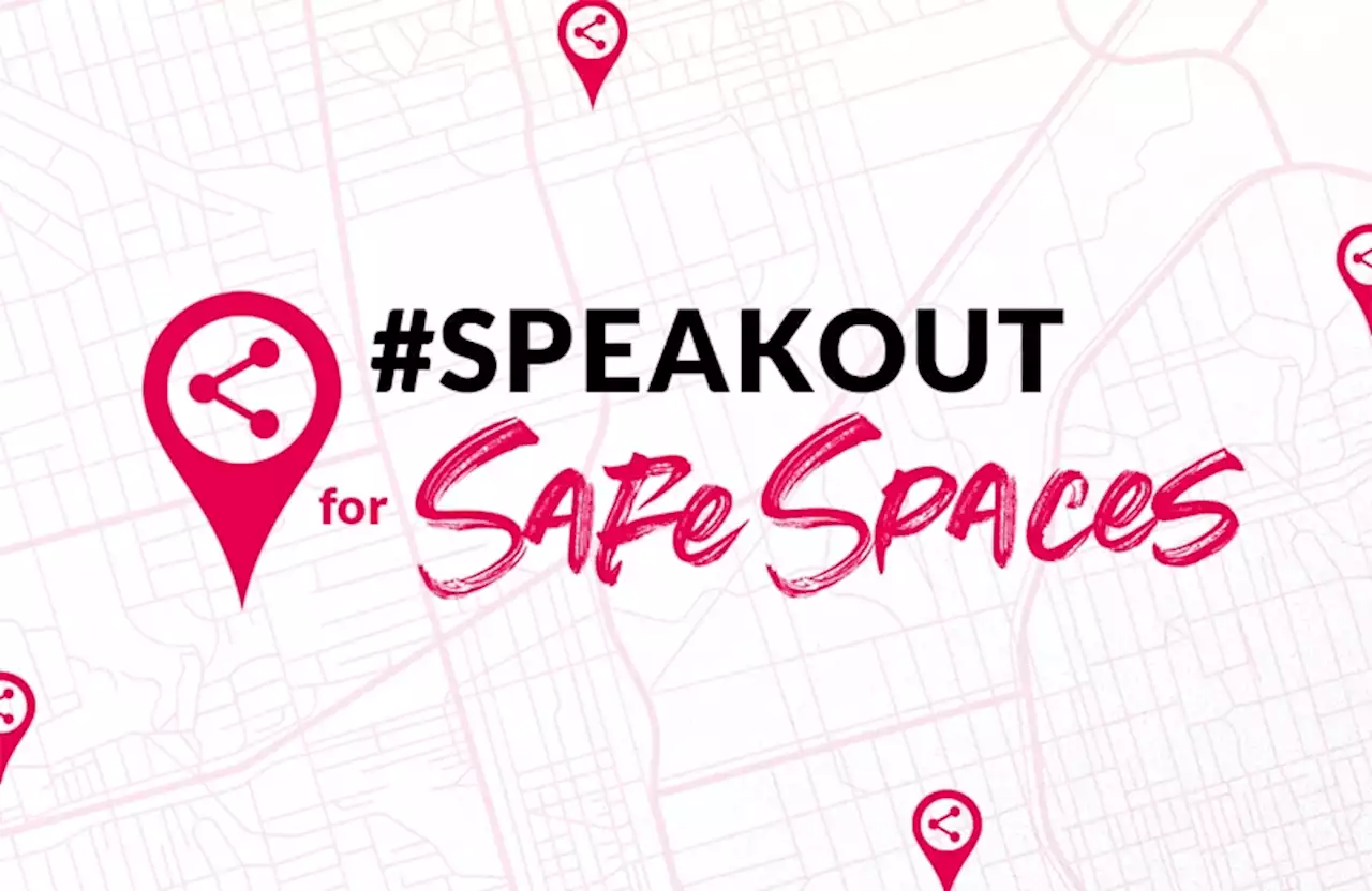 It’s time to #SpeakOut for safe spaces for women