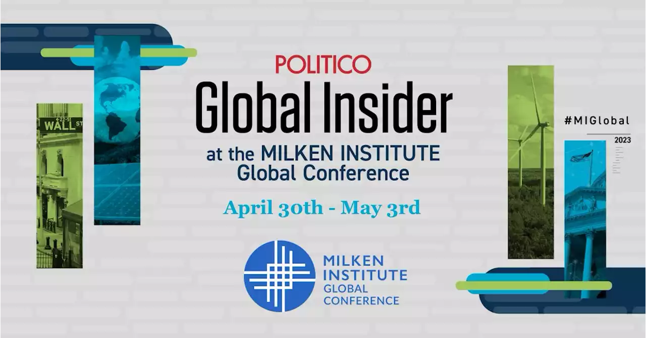 Subscribe to Global Insider from the Milken Institute Global Conference