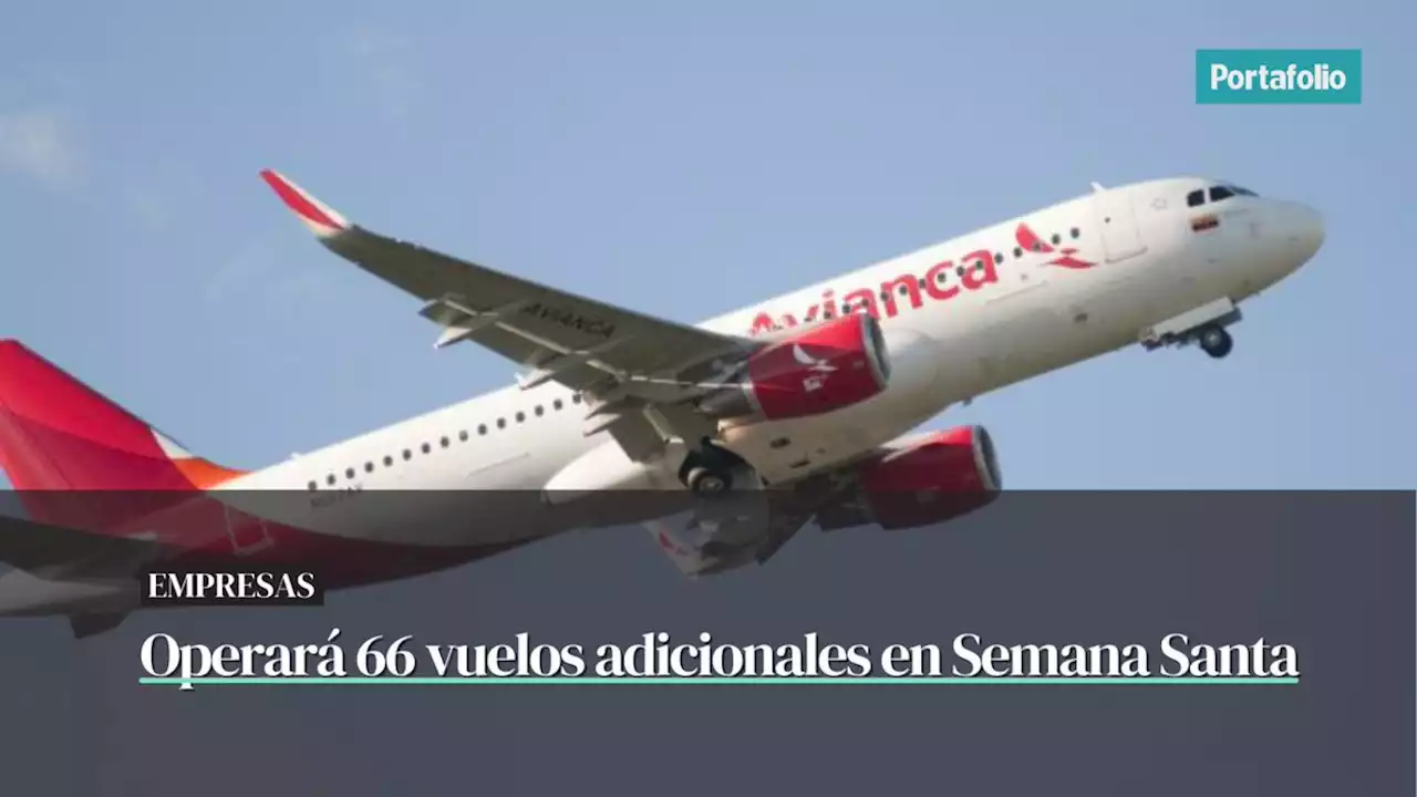 Avianca operará 4.966 vuelos en Semana Santa