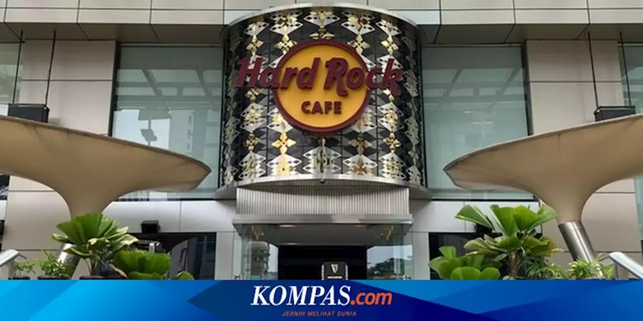 Hard Rock Cafe Jakarta Bakal Tutup per 31 Maret 2023