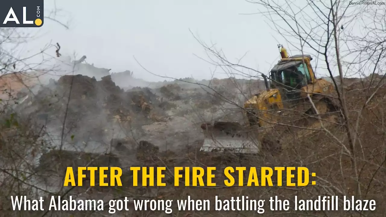 What Alabama got wrong when battling the landfill blaze