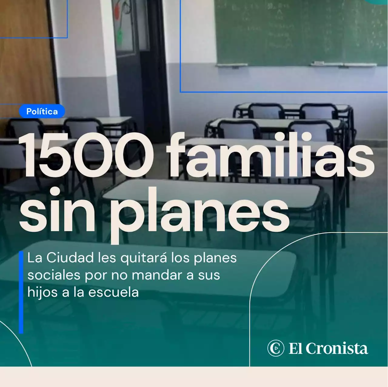 La Ciudad le quit� el plan social a casi 1500 familias por no mandar a sus hijos a la escuela