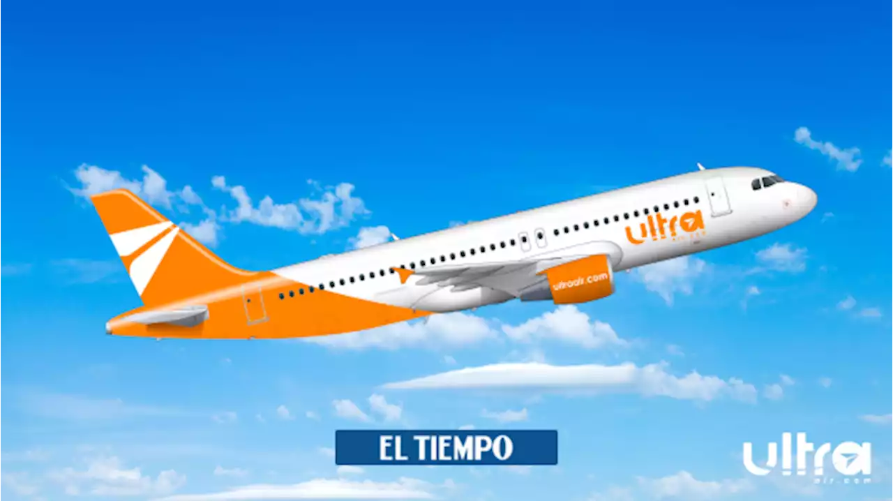 Ultra Air: este es el proceso de reclamación si compró un vuelo con la empresa