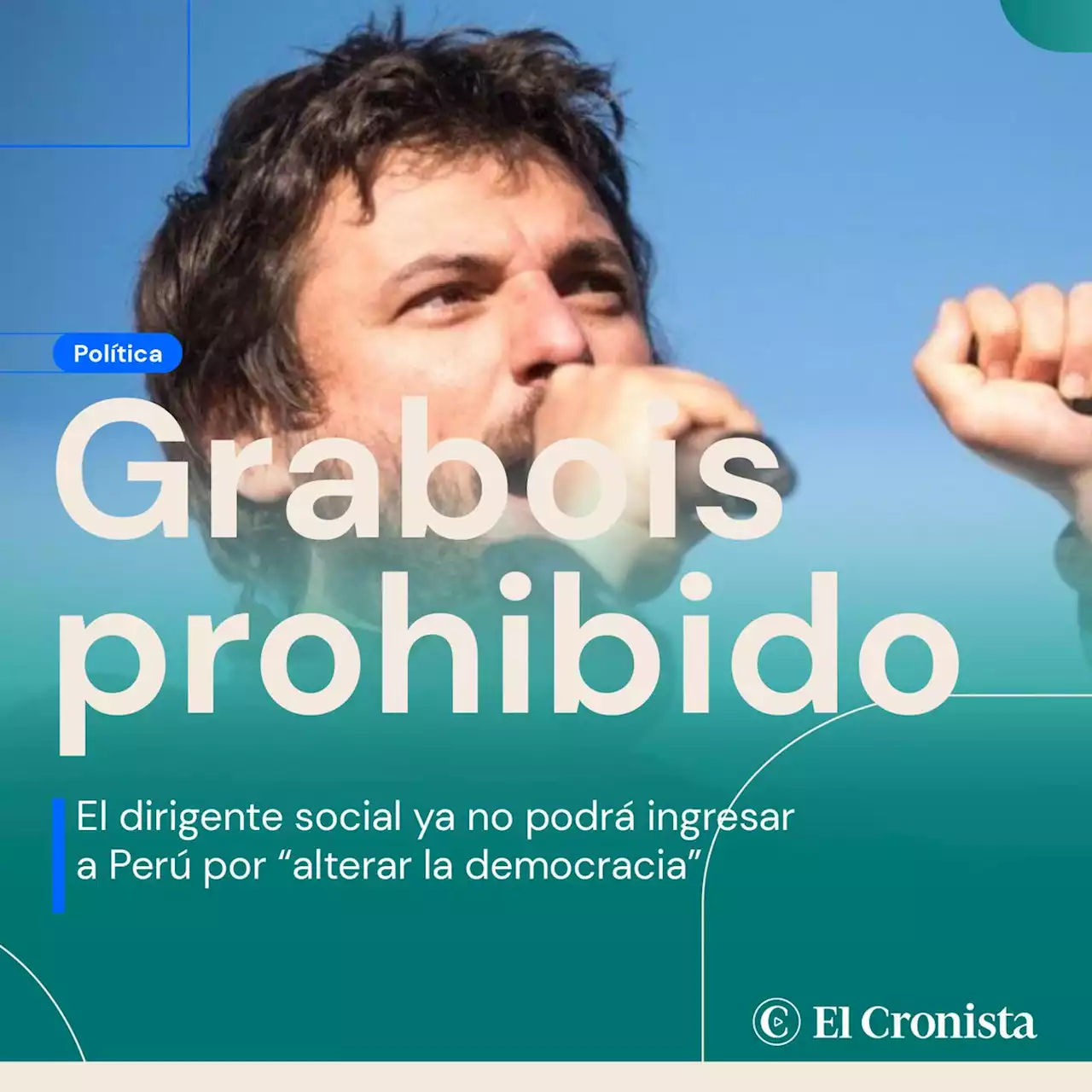 Un pa�s latinoamericano le prohibi� la entrada a Juan Grabois por 'alterar la democracia'