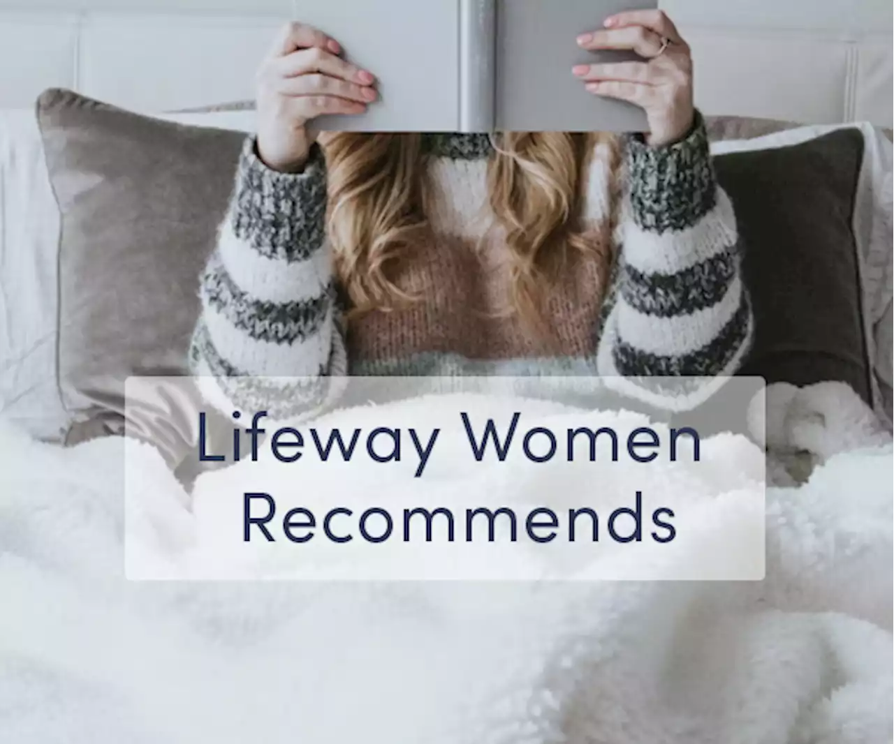 Lifeway Women Recommends | A Year of Studies With Your Teen Girl - Lifeway Women