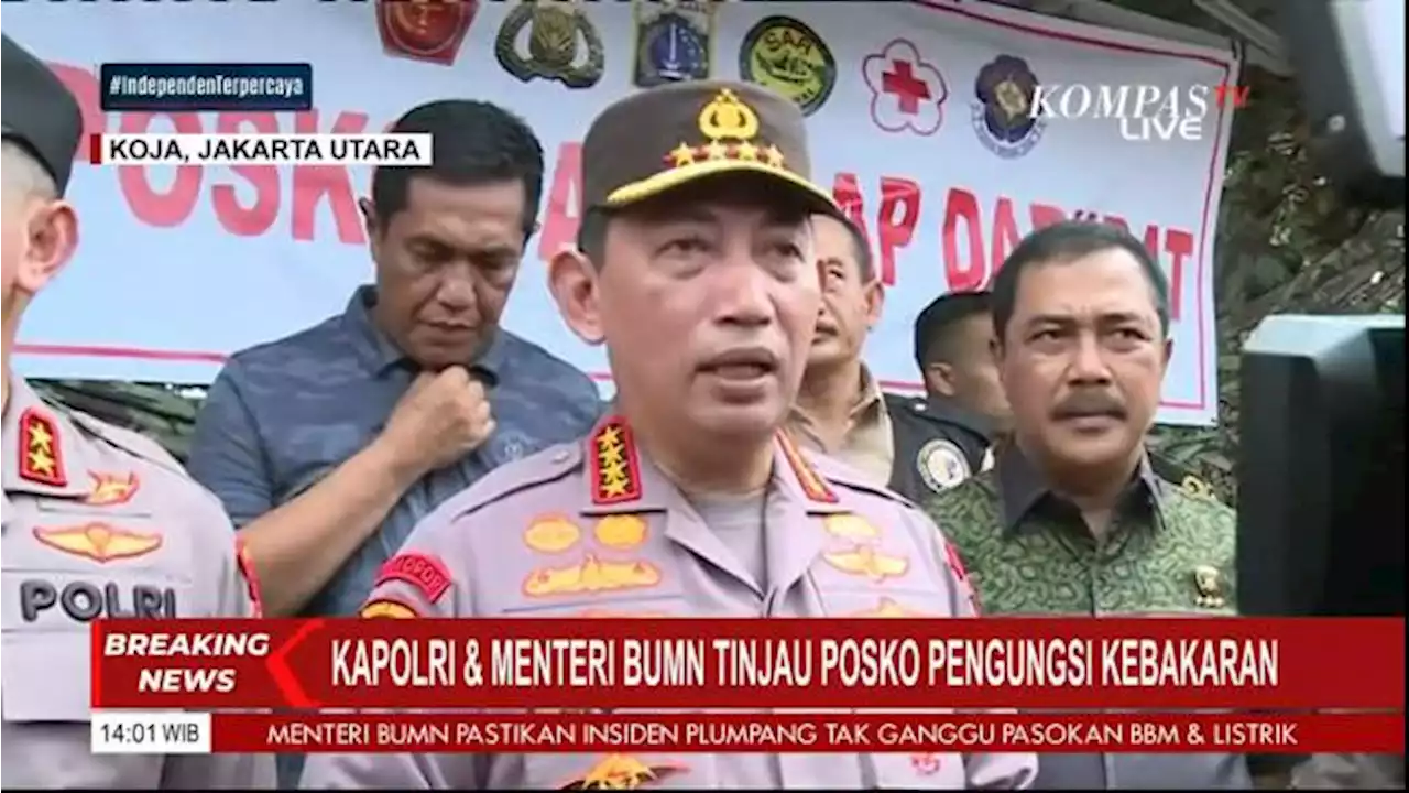 Tinjau TKP Kebakaran Depo Pertamina Plumpang, Kapolri: Penyebab Diinvestigasi, Saksi akan Dipanggil