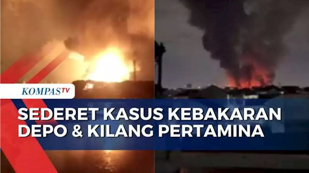 Ini Dia Deretan Kasus Kebakaran Depo dan Kilang Minyak Pertamina