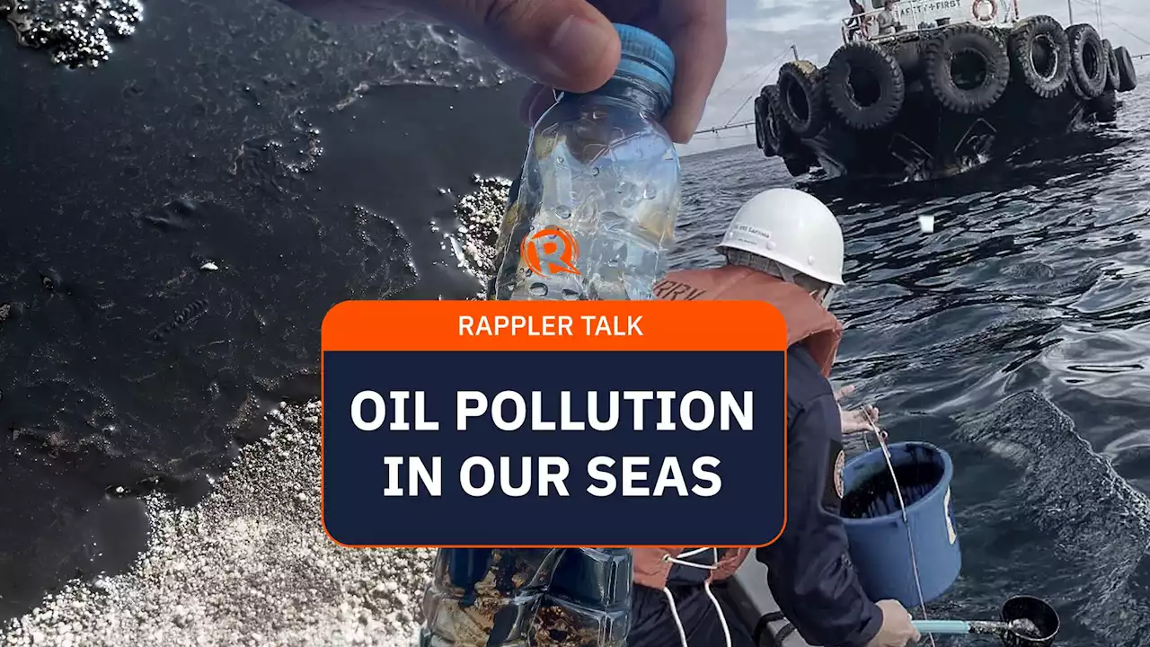 Rappler Talk: Oil pollution in our seas