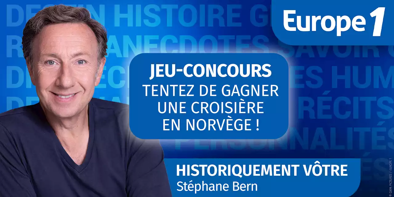 Ecoutez «Historiquement vôtre» et tentez de gagner une croisière en Norvège pour deux personnes !