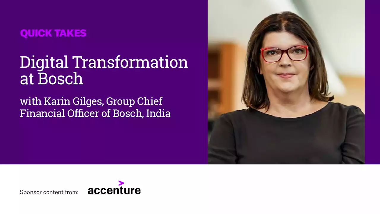 Video Quick Take: Karin Gilges on Digital Transformation at Bosch - SPONSOR CONTENT FROM ACCENTURE