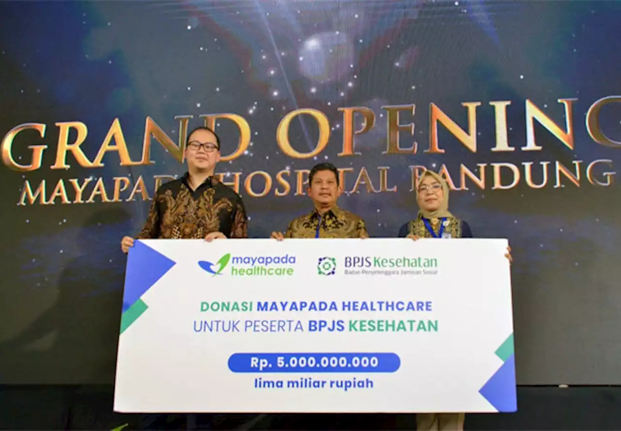 Mayapada Healthcare Donasikan Rp 5 Miliar Bantu Peserta JKN Menunggak