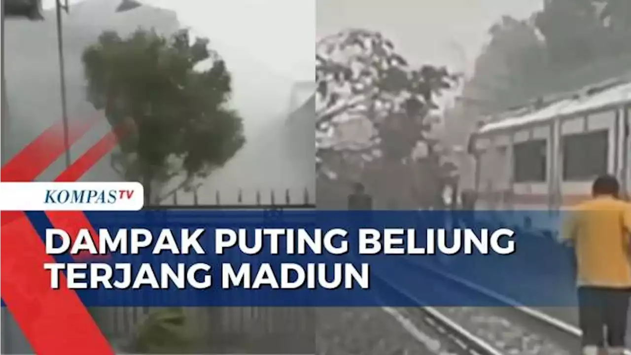 Puting Beliung Terjang Madiun, 257 Rumah Rusak Hingga Jalur Kereta Tertutup Pohon