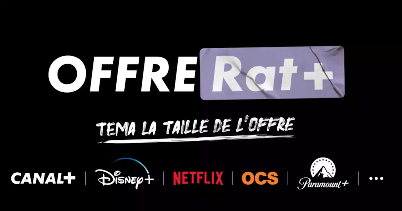 Rat+ : l'offre Canal+ avec Netflix, Disney+, Paramount+ et OCS pour moins de 20 euros mensuels