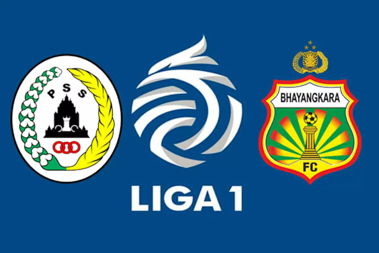 Jadwal Liga 1 Hari Ini: PSS Sleman vs Bhayangkara FC