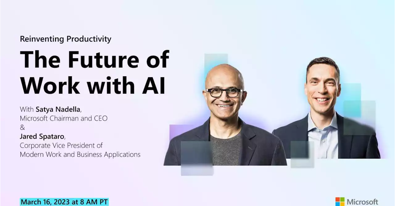 Microsoft to detail the “future of work with AI” during March 16th event