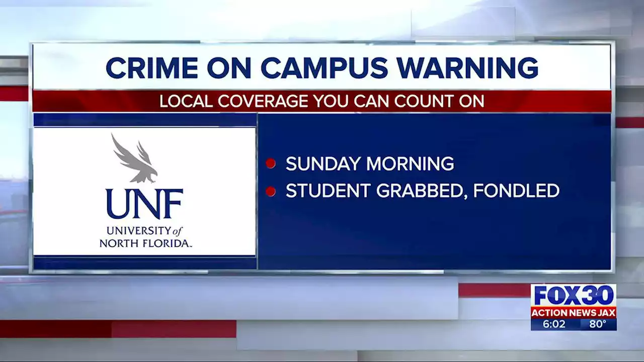 UNF student reports being fondled by unknown man on campus, police say