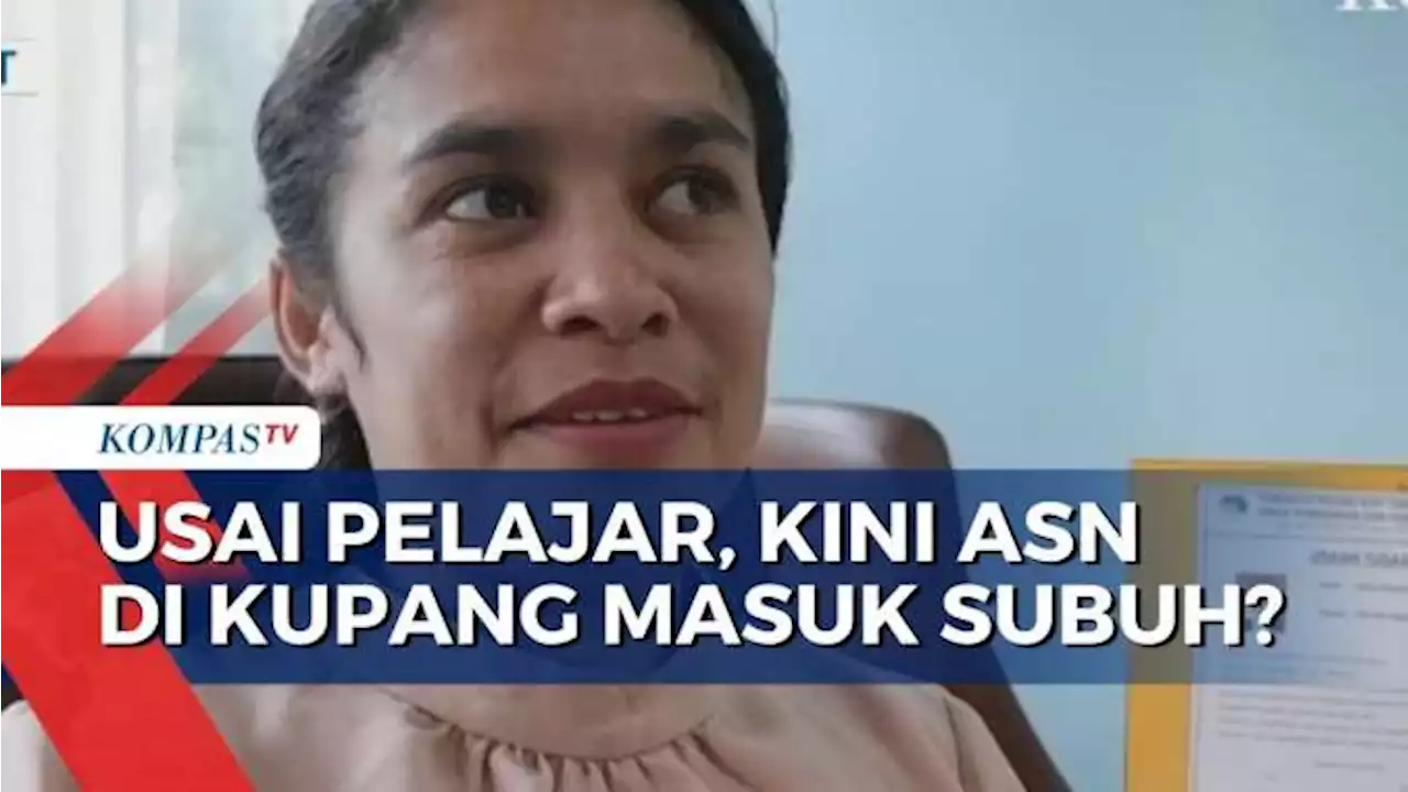 Aturan Baru, Kini ASN di Kupang NTT Harus Masuk Kerja Jam 5.30 Pagi!