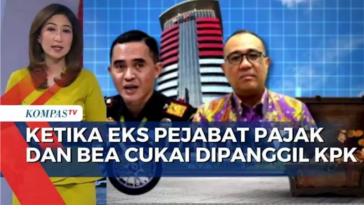 Ketika Harta Janggal Pejabat Pajak dan Bea Cukai Akhirnya Diperiksa KPK