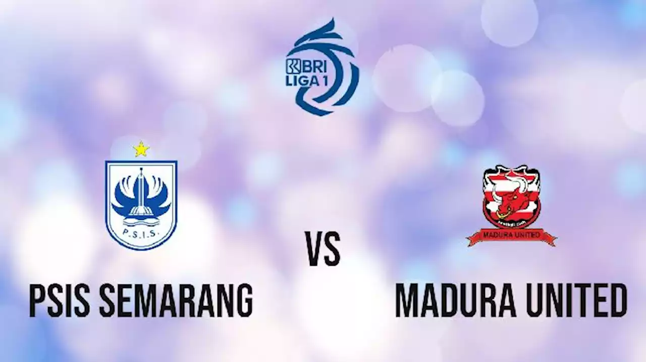 Prediksi PSIS Semarang vs Madura United di Pekan Ke-29 Liga 1 Selasa Sore 7 Maret