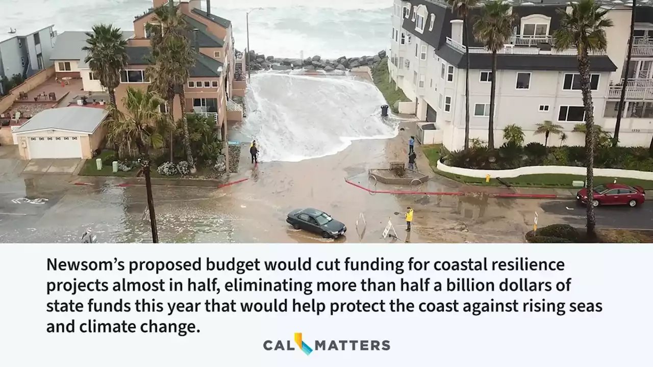 Newsom’s climate budget would slash funds that protect coast