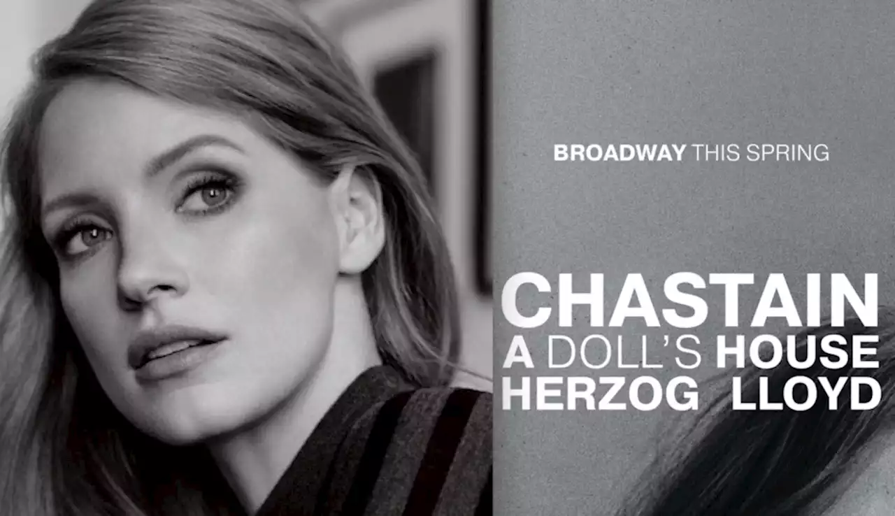 ‘A Doll’s House’ Starring Jessica Chastain Extends Broadway Run Ahead Of Opening