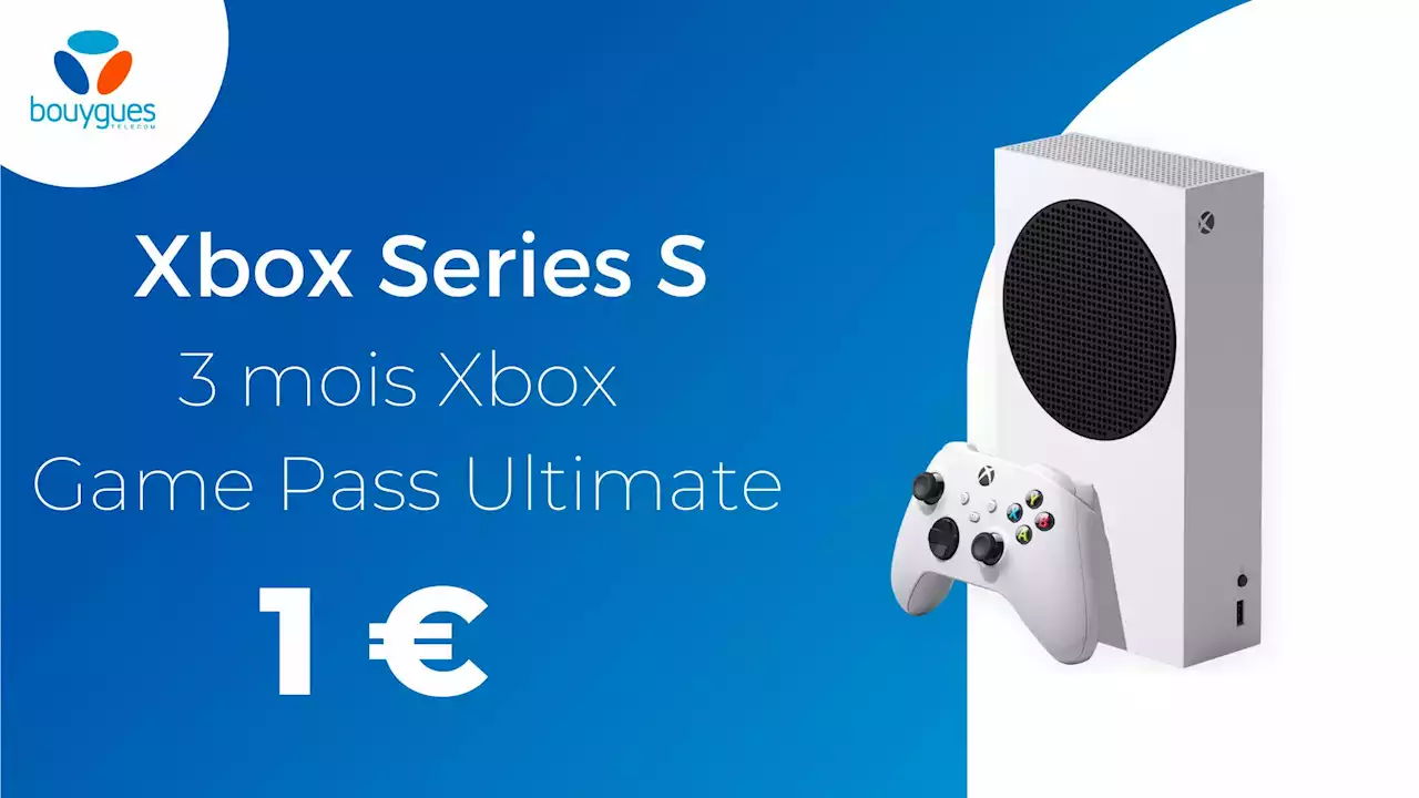 Une Xbox Series S pour 1 euro ? C’est possible avec la fibre Bouygues Telecom